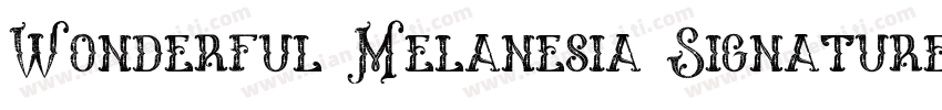Wonderful Melanesia Signature字体转换